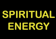 SPIRITUAL ENERGY